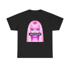 Trust No Bitch T-shirt