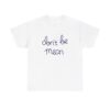 Dont Be Mean T-shirt