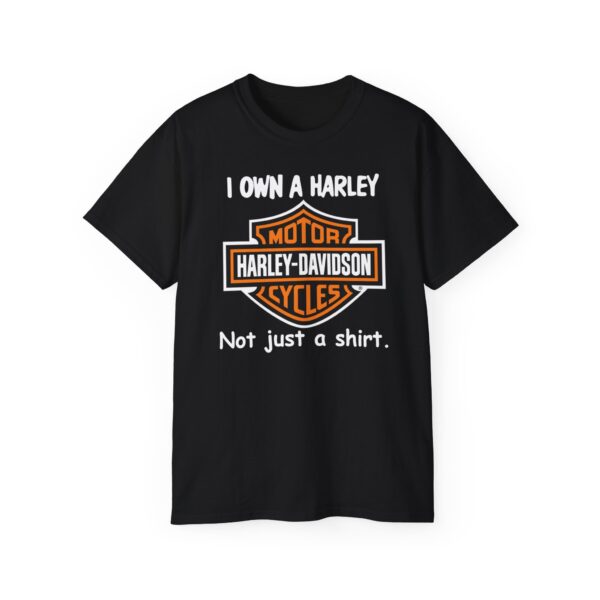 I Own a Harley Moto Harley Davidson Cycles Not Just a T Shirt