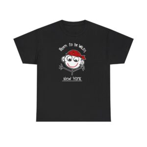 Born To Be Wild New York T shirt