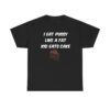 I Eat Pussy Like A Fat Kid Eats Cake t shirt