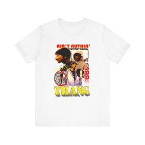 Snoop Dogg Aint Nuthin but a G Thang t shirt