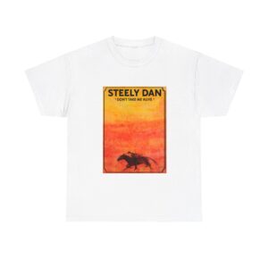 Steely Dan Dont Take Me Alive T shirt