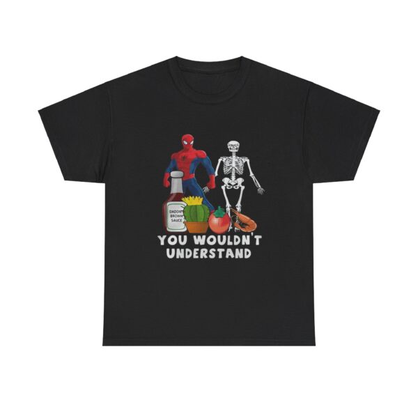 Spiderman and skeleton you wouldnt understand T-shirt