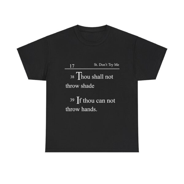 St Dont Try Me unisex T-shirt