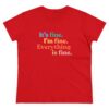 Its Fine Im Fine Everything is Fine t shirt