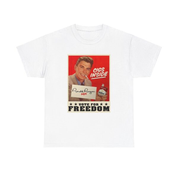 Cigs Inside Shirt Ronald Reagan Vote For Freedom T-Shirt