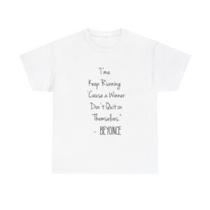 Themselves Beyonce Quote T-Shirt