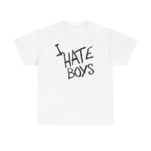 i hate boys t-shirt