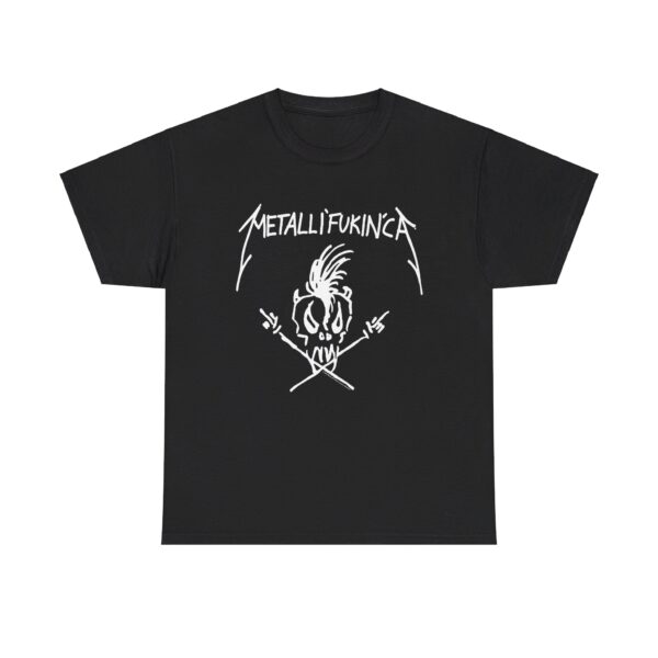 Metallifukinca T-Shirt