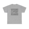 Women Support Women T-Shirt